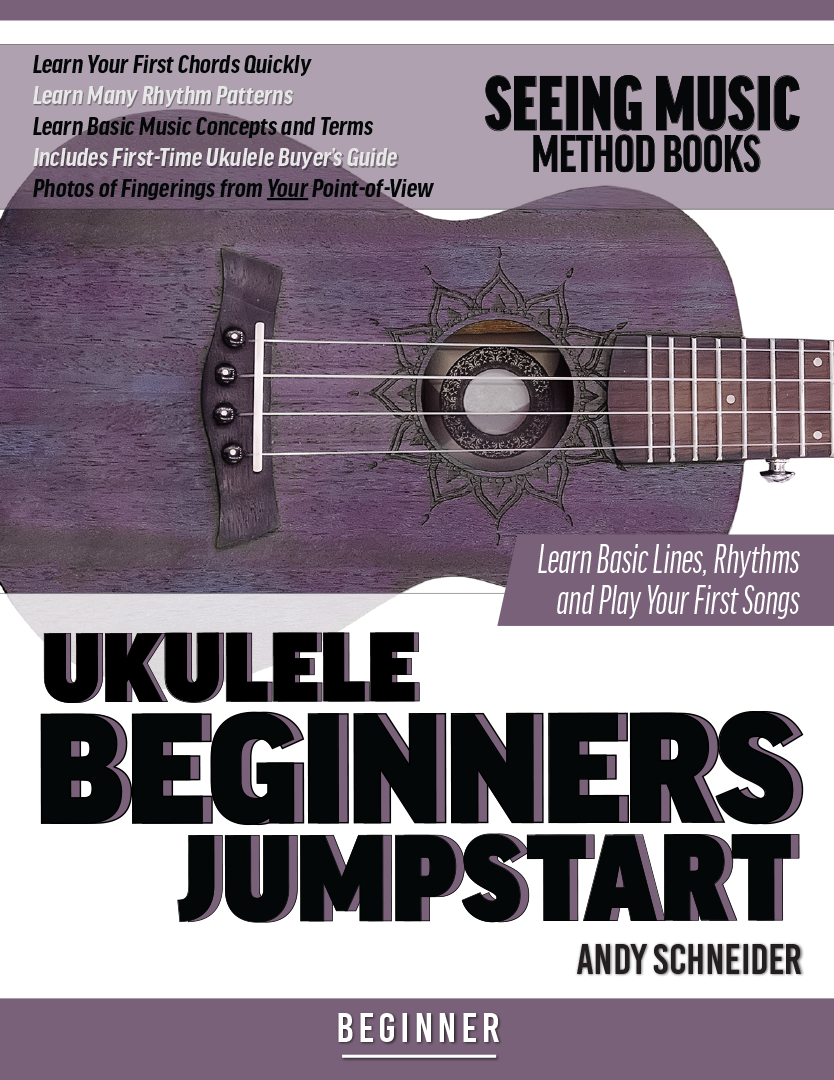 Jeg vil have slank At understrege Ukulele Beginners Jumpstart: Learn Basic Chords, Rhythms and Play Your  First Songs – Seeing Music Books